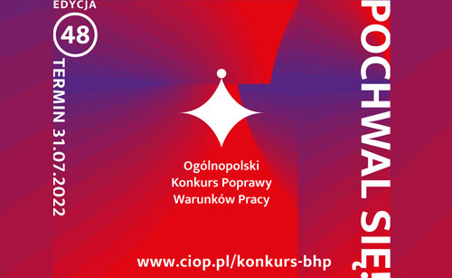 48. edycja Ogólnopolskiego Konkursu Poprawy Warunków Pracy